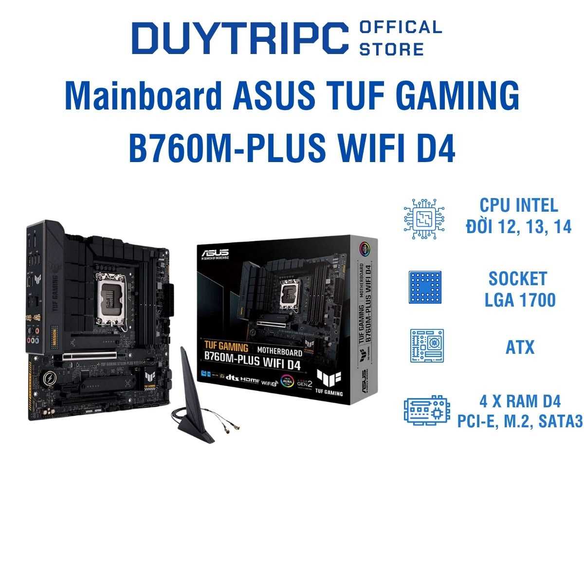 Mainboard ASUS TUF GAMING B760M-PLUS WIFI D4 Chính Hãng, Hỗ Trợ Intel Gen 12/13/14, DDR4, WiFi 6